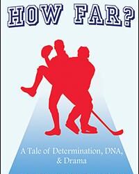 How Far? — A Tale of Determination, DNA, and Drama by Bob Wilber