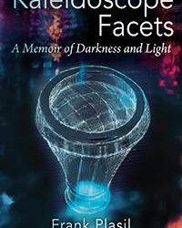 Outskirts Press announces Kaleidoscope Facets, the latest highly-anticipated biography & autobiography
