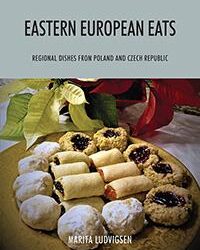 Eastern European Eats  Regional Dishes from Poland and Czech Republic